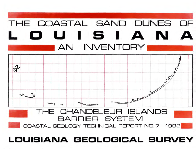 Coastal Sand Dunes of Louisiana: An Inventory, The Chandeleur Islands Coastal Sand Dunes of Louisiana: An Inventory, The Chandeleur Islands