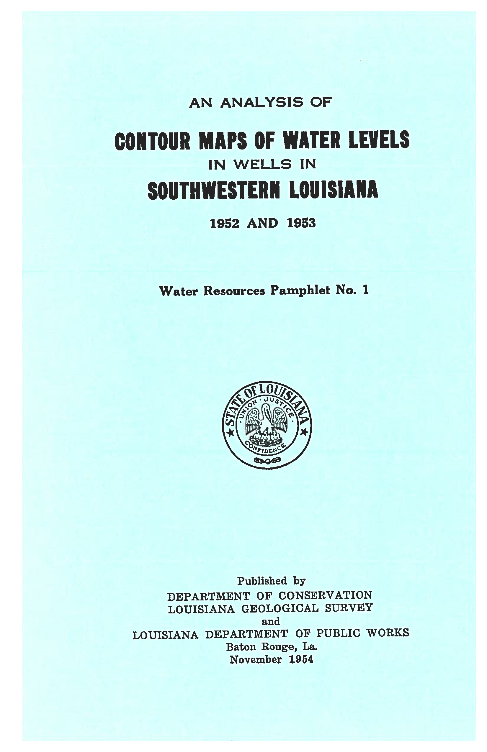 An Analysis of Contour Maps of Water Levels in Wells in Southwestern Louisiana, 1952 and 1953. An Analysis of Contour Maps of Water Levels in Wells in Southwestern Louisiana, 1952 and 1953.